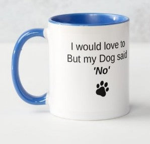 Coffee mug with dog fun quotes - Animal mugs